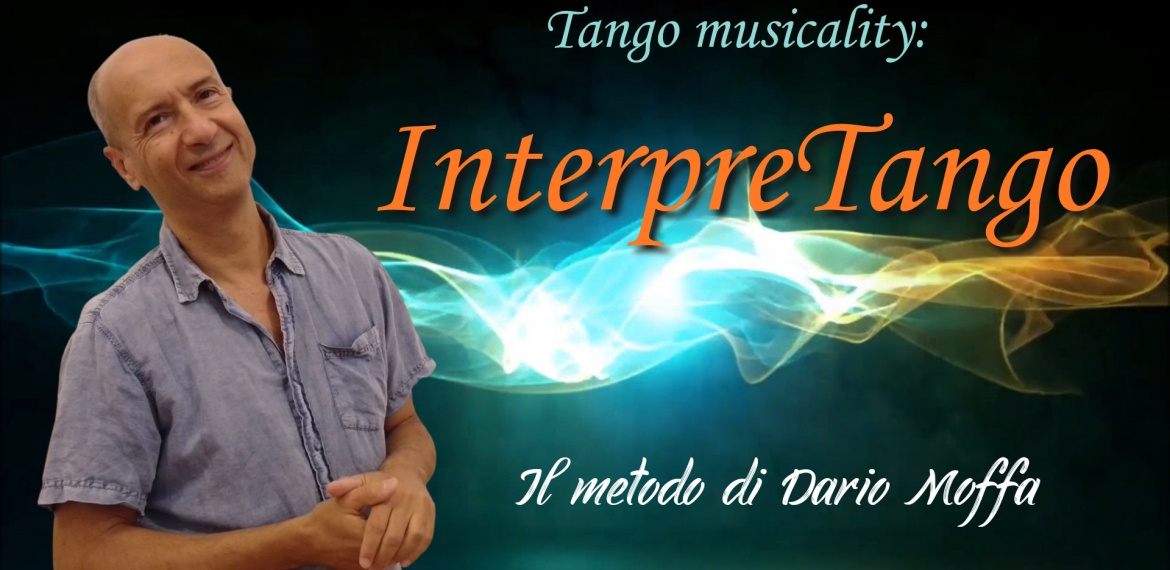 Tango musicality: InterpreTango, il metodo di Dario Moffa